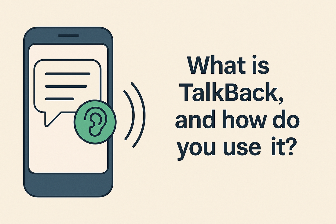 A smartphone with a speech bubble and ear icon illustrates accessibility, alongside the title "What is TalkBack, and how do you use it?" in bold text.