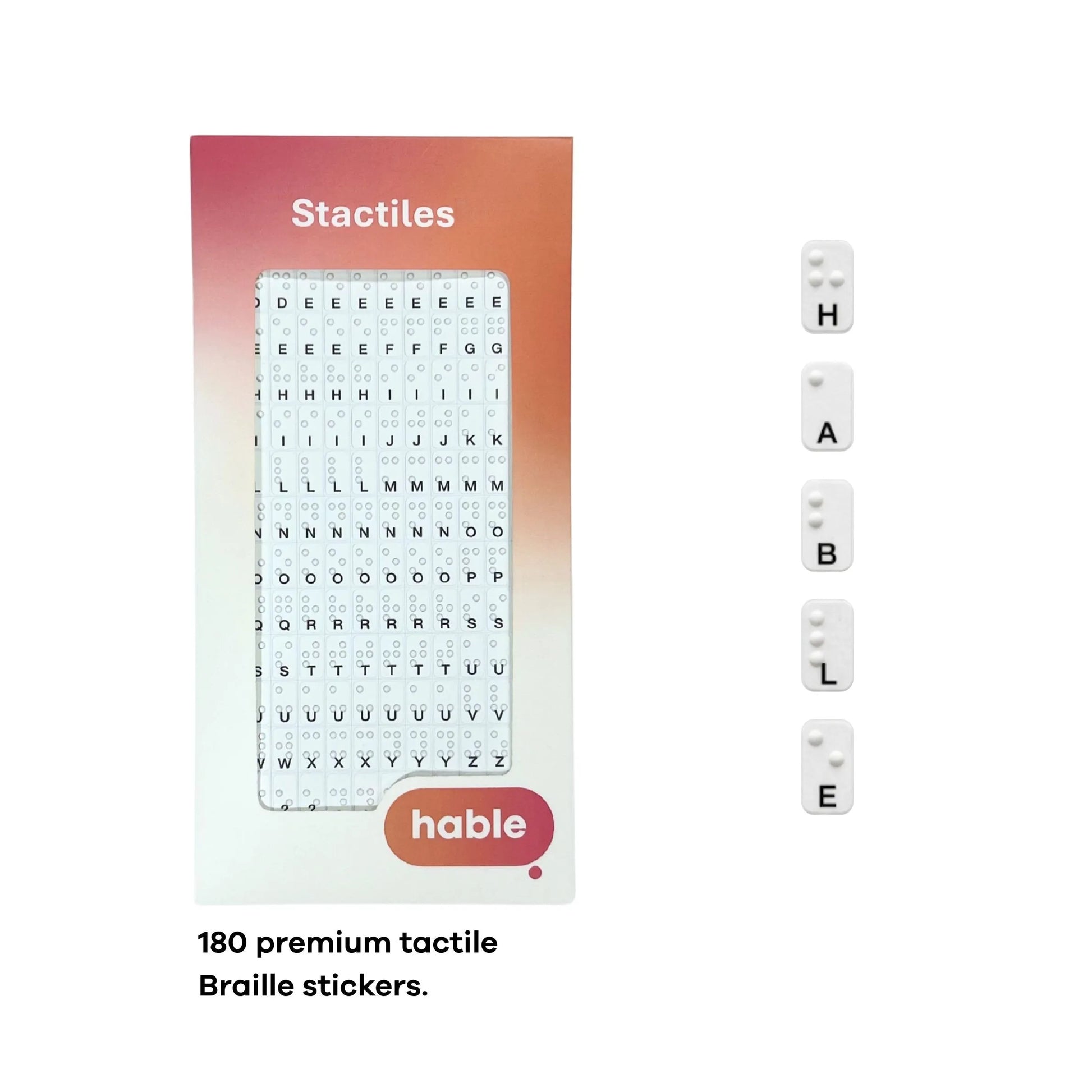 The Hable Stactiles Braille packaging is shown next to five individual stickers arranged vertically to spell out the word "H-A-B-L-E." Each sticker shows the printed letter with the corresponding Braille dots above it. Text at the bottom indicates there are "180 premium tactile Braille stickers" in the set.