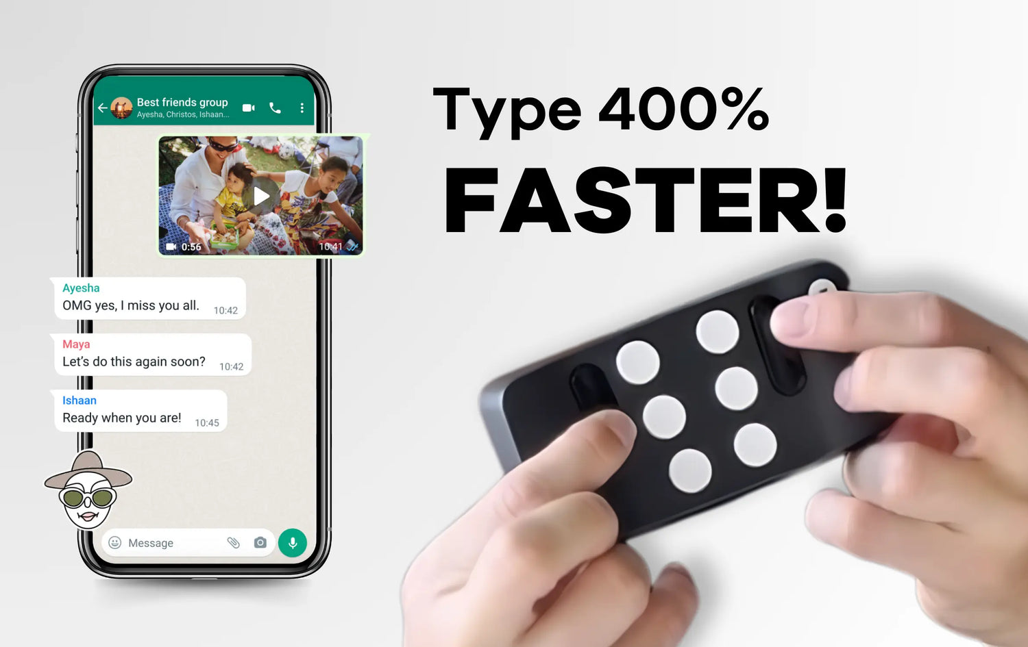 The image shows a smartphone with a WhatsApp chat on the left and a hand holding a black Hable One device on the right, featuring six white Braille buttons. The text above reads, "Type 400% FASTER!" indicating that the Hable One allows for faster typing.